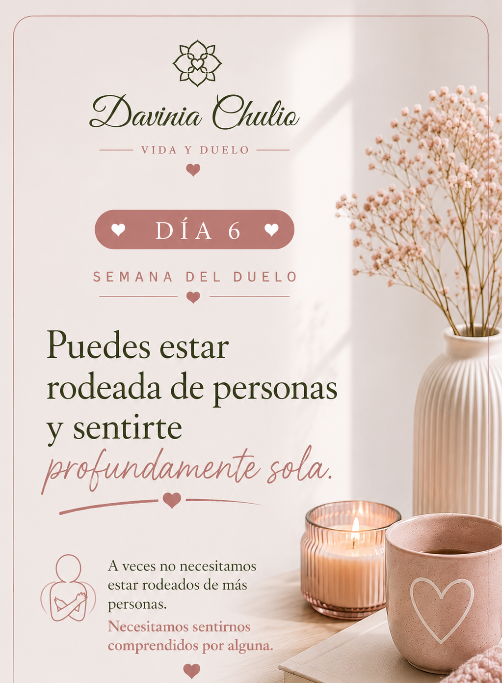 Puedes estar rodeada de personas y sentirte sola durante el duelo